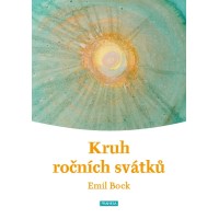 Kruh ročních svátků – Emil Bock