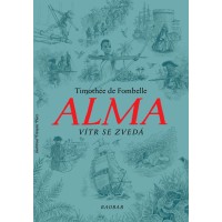 Alma. Vítr se zvedá: Timothée de Fombelle