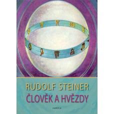 Člověk a hvězdy : Rudolf Steiner