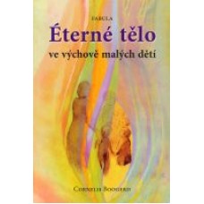 Éterné tělo ve výchově malých dětí: Cornelis Boogerd