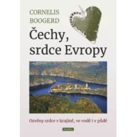 Čechy, srdce Evropy:  Boogerd Cornelis 