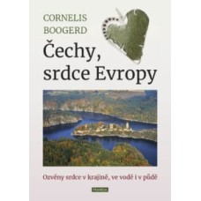 Čechy, srdce Evropy:  Boogerd Cornelis 